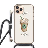 CaseCompany But first coffee: iPhone 11 Pro Transparant Hoesje met koord