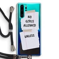 CaseCompany No Girls Allowed Unless: Huawei P30 Pro Transparant Hoesje met koord