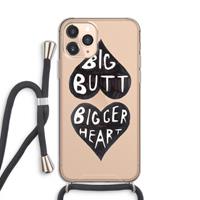 CaseCompany Big butt bigger heart: iPhone 11 Pro Transparant Hoesje met koord