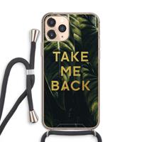 CaseCompany Take me back: iPhone 11 Pro Transparant Hoesje met koord