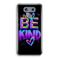 CaseCompany Be Kind: LG G6 Transparant Hoesje