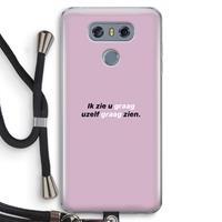 CaseCompany uzelf graag zien: LG G6 Transparant Hoesje met koord