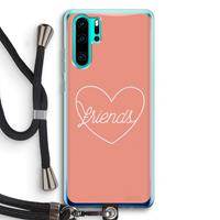 CaseCompany Friends heart: Huawei P30 Pro Transparant Hoesje met koord