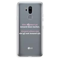 CaseCompany gij zijt ook iemand: LG G7 Thinq Transparant Hoesje