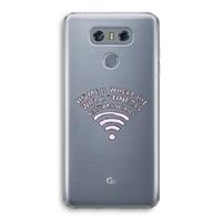 CaseCompany Home Is Where The Wifi Is: LG G6 Transparant Hoesje