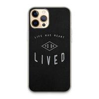 CaseCompany To be lived: iPhone 13 Pro Max Transparant Hoesje
