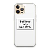 CaseCompany Self love: iPhone 13 Pro Max Transparant Hoesje