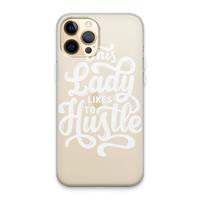 CaseCompany Hustle Lady: iPhone 13 Pro Max Transparant Hoesje