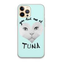 CaseCompany You had me at tuna: iPhone 13 Pro Max Transparant Hoesje