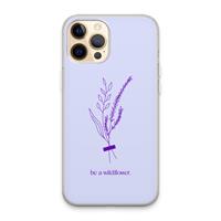 CaseCompany Be a wildflower: iPhone 13 Pro Max Transparant Hoesje