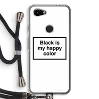 CaseCompany Black is my happy color: Pixel 3a Transparant Hoesje met koord