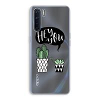 CaseCompany Hey you cactus: Oppo A91 Transparant Hoesje