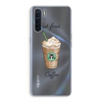CaseCompany But first coffee: Oppo A91 Transparant Hoesje