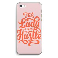 CaseCompany Hustle Lady: iPhone 5 / 5S / SE Transparant Hoesje