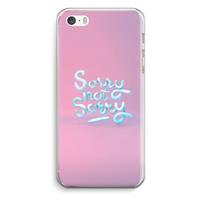 CaseCompany Sorry not sorry: iPhone 5 / 5S / SE Transparant Hoesje
