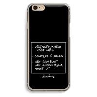 CaseCompany Mijn Motto's: iPhone 6 / 6S Transparant Hoesje