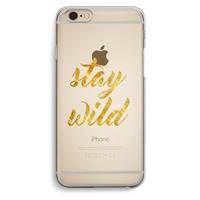 CaseCompany Stay wild: iPhone 6 / 6S Transparant Hoesje