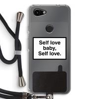 CaseCompany Self love: Pixel 3a Transparant Hoesje met koord