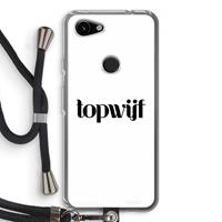 CaseCompany Topwijf Wit: Pixel 3a Transparant Hoesje met koord