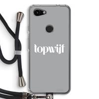 CaseCompany Topwijf Grijs Wit: Pixel 3a Transparant Hoesje met koord