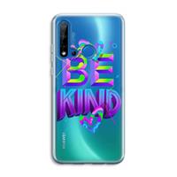 CaseCompany Be Kind: Huawei P20 Lite (2019) Transparant Hoesje