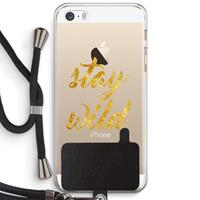 CaseCompany Stay wild: iPhone 5 / 5S / SE Transparant Hoesje met koord