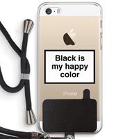 CaseCompany Black is my happy color: iPhone 5 / 5S / SE Transparant Hoesje met koord