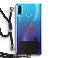 CaseCompany Not Your Baby: Huawei P30 Lite Transparant Hoesje met koord