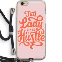 CaseCompany Hustle Lady: iPhone 6 / 6S Transparant Hoesje met koord