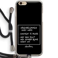 CaseCompany Mijn Motto's: iPhone 6 / 6S Transparant Hoesje met koord
