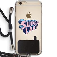 CaseCompany Superlady: iPhone 6 / 6S Transparant Hoesje met koord