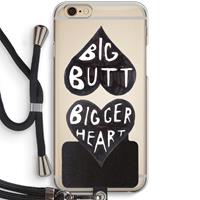 CaseCompany Big butt bigger heart: iPhone 6 / 6S Transparant Hoesje met koord