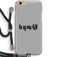 CaseCompany Topwijf Grijs Zwart: iPhone 6 / 6S Transparant Hoesje met koord