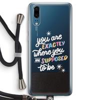 CaseCompany Right Place: Huawei P20 Transparant Hoesje met koord