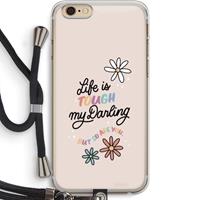 CaseCompany Tough Life: iPhone 6 PLUS / 6S PLUS Transparant Hoesje met koord