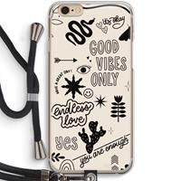 CaseCompany Good vibes: iPhone 6 / 6S Transparant Hoesje met koord