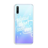 CaseCompany Don't call: Huawei P Smart Pro Transparant Hoesje