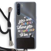 CaseCompany Right Place: Oppo A91 Transparant Hoesje met koord