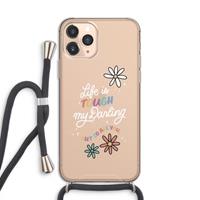 CaseCompany Tough Life: iPhone 11 Pro Transparant Hoesje met koord