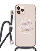 CaseCompany Right Place: iPhone 11 Pro Transparant Hoesje met koord