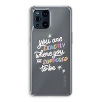 CaseCompany Right Place: Oppo Find X3 Transparant Hoesje