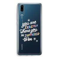 CaseCompany Right Place: Huawei P20 Transparant Hoesje