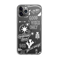 CaseCompany Good vibes: iPhone 11 Pro Max Transparant Hoesje