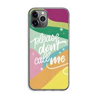 CaseCompany Don't call: iPhone 11 Pro Max Transparant Hoesje