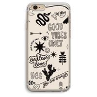 CaseCompany Good vibes: iPhone 6 Plus / 6S Plus Transparant Hoesje