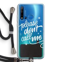 CaseCompany Don't call: Huawei P20 Lite (2019) Transparant Hoesje met koord