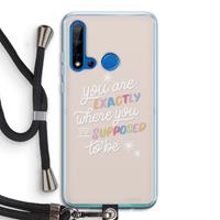 CaseCompany Right Place: Huawei P20 Lite (2019) Transparant Hoesje met koord