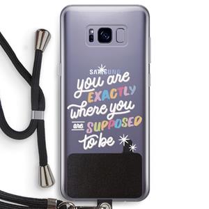 CaseCompany Right Place: Samsung Galaxy S8 Transparant Hoesje met koord