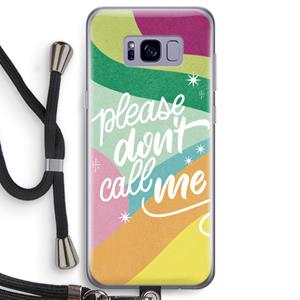 CaseCompany Don't call: Samsung Galaxy S8 Transparant Hoesje met koord