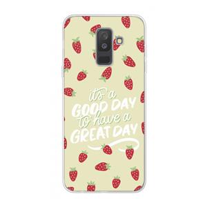 CaseCompany Don't forget to have a great day: Samsung Galaxy A6 Plus (2018) Transparant Hoesje